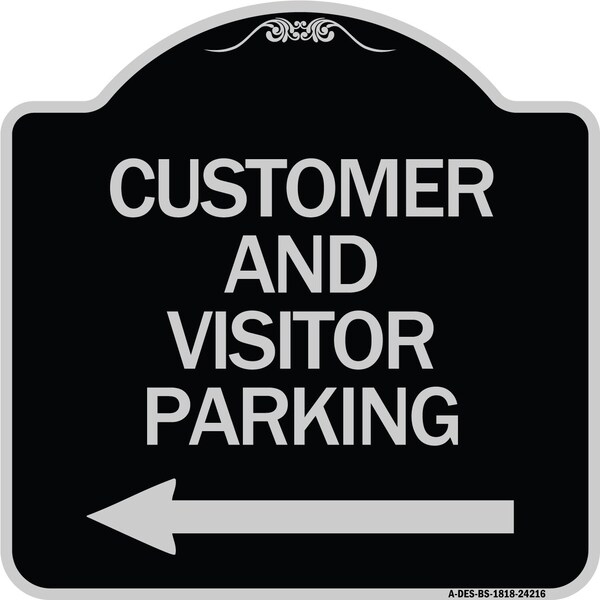 Customer and Visitor Parking W/ Left Arrow Heavy-Gauge Aluminum Sign, 18" x 18", BS-1818-24216